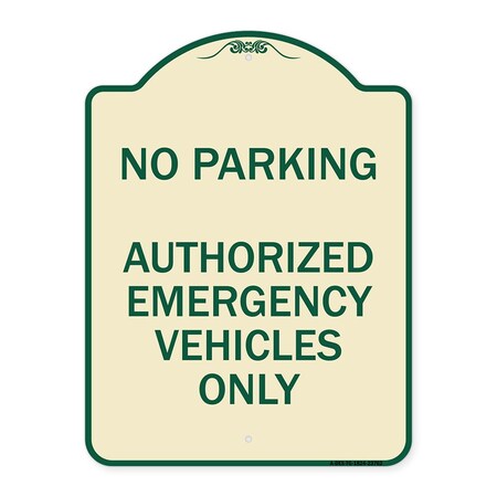 Signmission No Parking Authorized Emergency Vehicles Heavy-Gauge Aluminum Sign, 24" x 18", TG-1824-23762 A-DES-TG-1824-23762